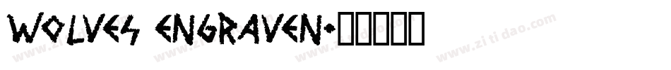 Wolves Engraven字体转换